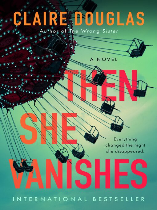 Title details for Then She Vanishes by Claire Douglas - Wait list